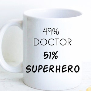 Gift for Doctor, Personalized New Doctor Gift, Funny Doctor Mug, Custom Doctor Mug, Gift Doctor Graduate, Doctor Mug, Doctor Superhero mug