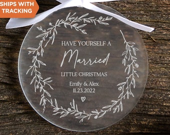 Have Yourself A Married Little Christmas Ornament | Newlywed Keepsake, Mr and Mrs Ornament, Wedding Keepsake, Newlywed Couples Ornament Gift