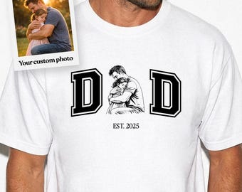 Custom Photo Dad Shirt, Personalized Father Daughter Shirt, Father's Day Gift for Dad, Photo Upload Tee, Dad Est Year Shirt
