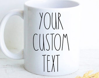 Personalized Custom Text Mug, Personalized Mug, Customized Mug, Custom Gift, Design Your Own Mug, Personalized Mug With Text  Logo