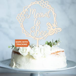 Meant to Bee Wedding Cake Topper | Bee Wedding Topper, Personalized Cake Topper, Rustic Wood Topper, Anniversary Topper, Bee Cake Topper