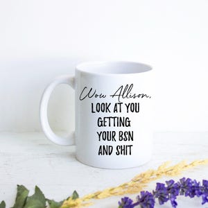 Personalized BSN Graduation Gift, Funny Graduation Mug, Gift for BSN, Custom BSN Grad Mug Gift, Funny Nurse Graduation Gift, Nursing Gift