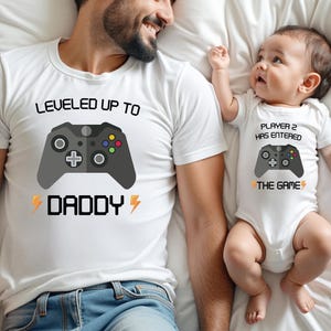 Leveled up to Daddy Player 2 Has Entered The Game | Matching Shirts Bodysuit, Father&#39;s Day gift, Gift for Gamer Dad, Matching Father Child