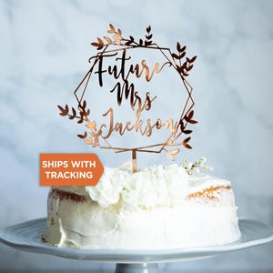 Custom Future Mrs Hochzeitstorte Topper | Personalisierter Cake Topper, Verlobung Holz Acryl Cake Topper, Brautparty Topper,Hochzeitsdeko