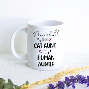 Promoted From Cat Aunt to Human Auntie Mug, New Aunt Gift, Baby Announcement, New Auntie Mug, Custom Gift for Aunt, Auntie Gift, Future Aunt