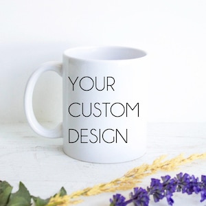 Personalized Custom Mug, Personalised Mug, Customized Mug, Custom Gift, Design Your Own Mug, Personalized Mug With Text and Image, Logo Mug