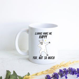 Funny Llama Mug, Gift for Llama Lovers, Llama Mug, Llama Gift, Personalized Gift, Llama Coffee Mug, Alpaca Gift, Birthday Gift, Funny Gift