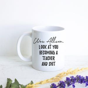 Personalized New Teacher Gift, Funny Teacher Mug, Gift for Teacher, Custom Teacher Mug, Gift for Teacher Graduate, Teacher Mug, Teacher Cup image 1