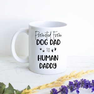 Promoted from Dog Dad to Human Daddy, Dad To Be Gift, Gift for Him, New Dad Gift, Baby Announcement, Dad Custom Gift, Future dad gift