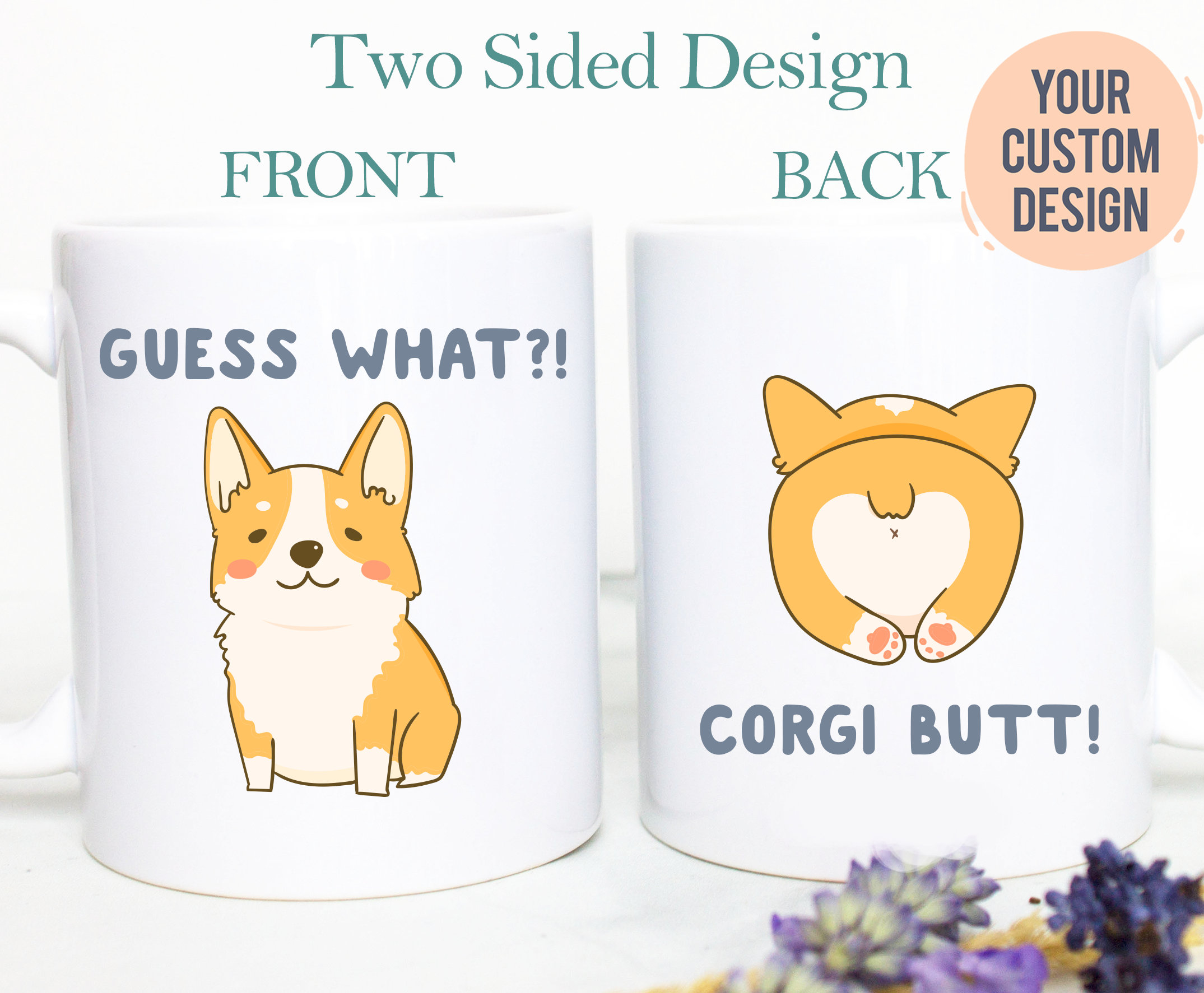 Guess What Corgi Butt, Funny Corgi Mug, Gift for Corgi Lovers, Personalized  Corgi Gift, Corgi Coffee Mug, Dog Mug, Corgi Owner Gift -  Canada