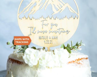 Custom Name For You I'd Move Mountains Wedding Cake Topper | Mountain Cake Topper, Mr Mrs Wood Topper, Adventure Themed Rustic Wedding Decor