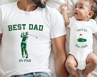 Best Dad By Par Shirt, New To The Club Onesie, Matching Dad Baby Outfit, First Fathers Day Gift, Golf Dad Shirt