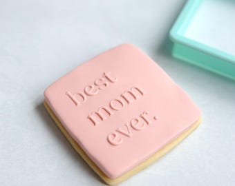 Happy Mother's Day Fondant Embosser Stamp and Cutter | Cookie Stamp, Embosser Stamp, Debosser, Mother's Day Fondant Stamp, Best Mom Ever