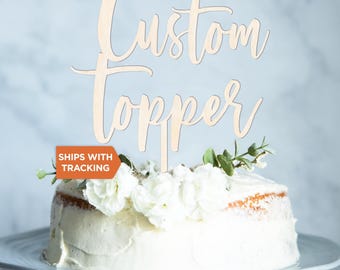 Custom Text Wood or Acrylic Cake Topper | Personalized Design Wedding Birthday Cake Topper, Custom Cake topper, Wedding Decor, Baby Shower