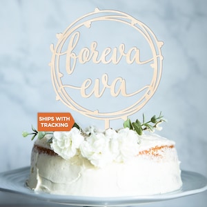 Foreva Eva Wedding Cake Topper | Personalized Cake Topper, Love Wood Acrylic Topper, Anniversary Custom Topper, Engagement Topper Decor