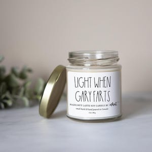 Light When Custom Name Farts Soy Candle 5oz. | Handmade Soy Wax Natural, Hand Poured Candle, Housewarming Gift, Home Decor, Funny Candle