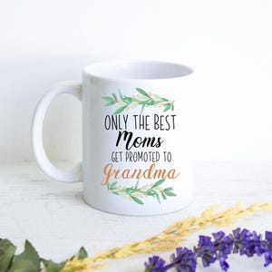 Nur die besten Mütter werden zur Oma befördert - Neue Oma Geschenk, Baby Ankündigung, neue Oma Tasse, individuelles Geschenk für Großmutter, Mutter Geschenk