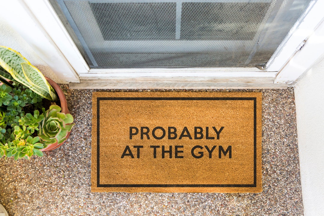 Probably at the Gym Fitness Doormat Gym Doormat Gym Mat Etsy