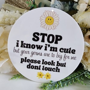 PRAM SIGN | Do Not Touch | Germs are too big for me plaque | Custom designed Sign | Full Colour Acrylic sign | Baby Gift | New Mum Gift|