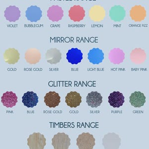 May include: A colour chart from "Evermore Gifts & Favours" showing various colour swatches. Ranges include pastel, mirror, glitter, and timbers. Colours include violet, bubblegum, gold, pink, and bamboo. Text at the bottom reads "Colour variation may be slightly different."