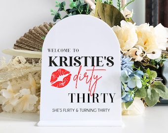 Birthday thirty Welcome Sign with base | 30th birthday party | UV Printed | birthday signage gift | Event Signage | themed party | Dirty 30