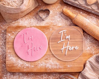 I'm Here Cookie Stamp | Baby Fondant Debosser | Baby Shower Cookie Debosser | Baby Shower l Baby Cookie Stamp l Embosser l Fondant Stamp
