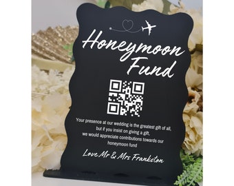 Honeymoon Fund Acryl-Schild | QR CODE Zeichen | Personalisierte gut Wünsche | Verlobungszeichen | Hochzeit Zeichen | Maßgeschneiderte Beschilderung | Individuell