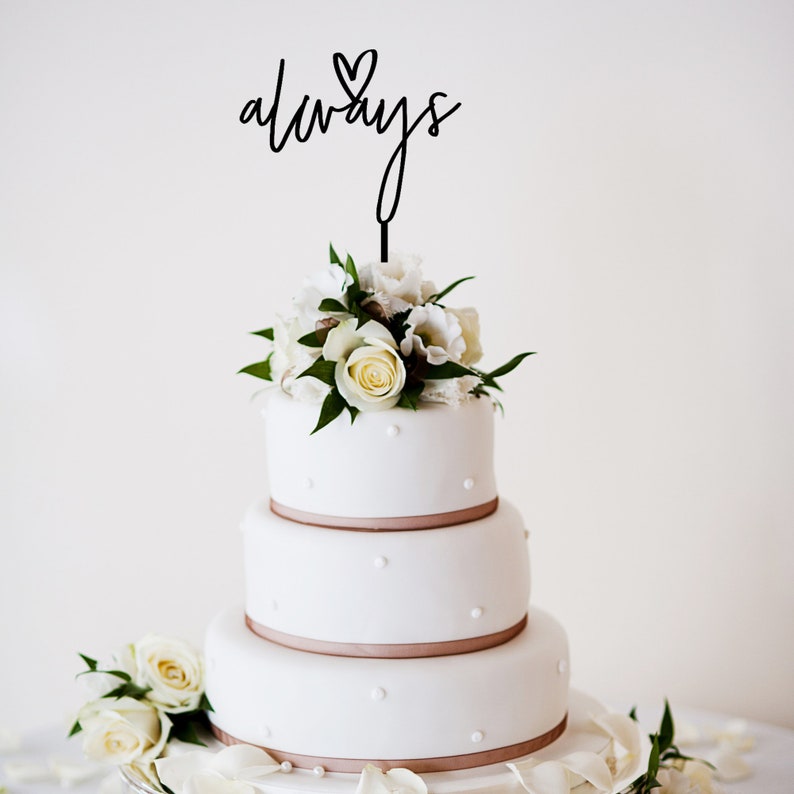Always Love Heart acrylic Wedding cake topper Anniversary Engagement Modern Cake Topper cake decoration Engagement Cake Decor image 1