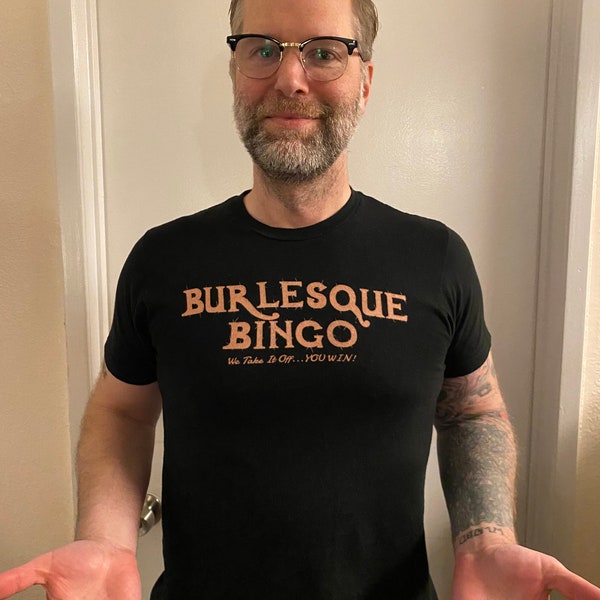 The Original Burlesque Bingo T-Shirt-Men's & Women's