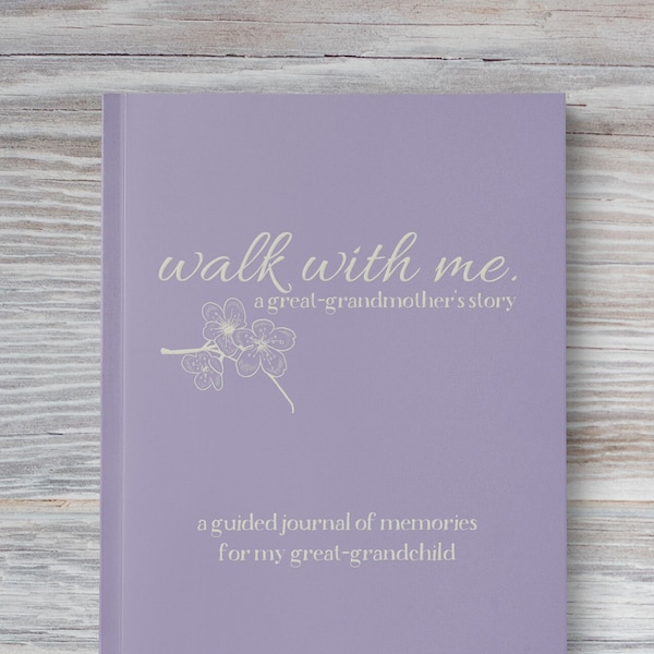 Great-Grandma Keepsake Book To Record Her Life | Walk With Me A Great-Grandmother's Story: A Guided Journal of Memories | Great-Grandma Gift