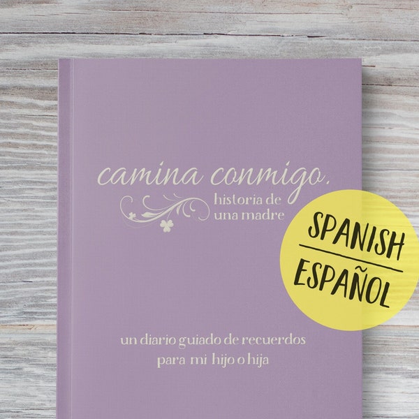 SPANISH VERSION Mother Keepsake Book To Record Her Life | Camina conmigo | Historia de una madre | A Guided Journal of Memories in ESPANOL