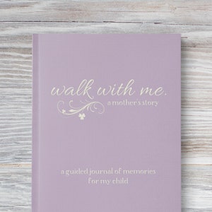 Mother Keepsake Book To Record Her Life | Walk With Me A Mother's Story: A Guided Journal of Memories For My Child | Mom Gift