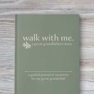 Great-Grandpa Keepsake Book To Record His Life | Walk With Me A Great-Grandfather's Story: A Guided Journal of Memories | Great-Grandpa Gift