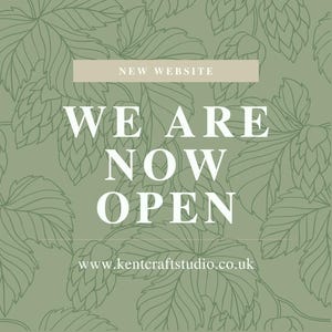 May include: Green graphic with a leafy pattern and the text "NEW WEBSITE WE ARE NOW OPEN www.kentcraftstudio.co.uk"