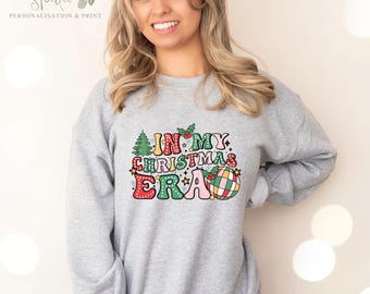 Christmas era jumper, Christmas sweatshirt, In my Christmas era, Gift for her