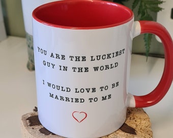 You are the luckiest guy mug, Gift for him, Anniversary funny mug