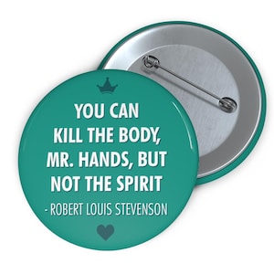 Robert Louis Stevenson Quote Pin: Treasure Island & Jekyll and Hyde - Teal