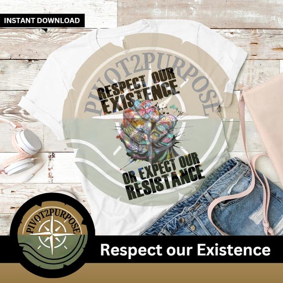 Respect our Existence
