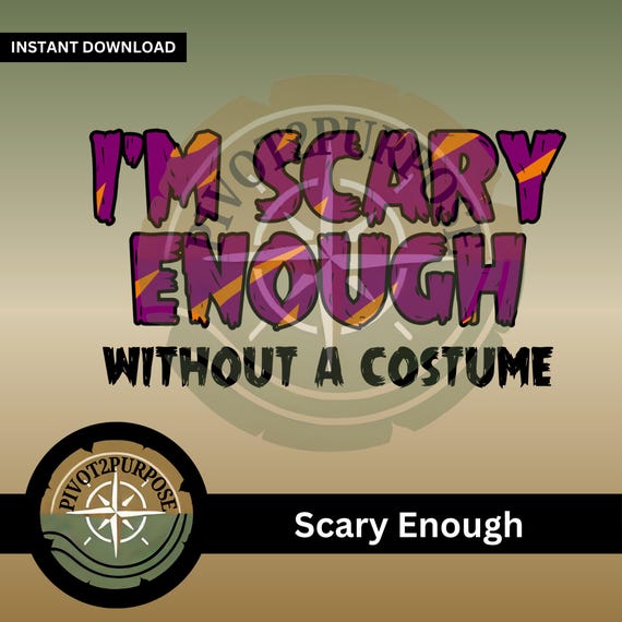 I'm Scary Enough
