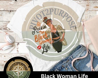 Rockin the Black Woman Life