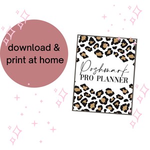 May include: Printable planner with a leopard print design and the text "Poshmark PRO PLANNER". The text "download & print at home" is on a pink circle.