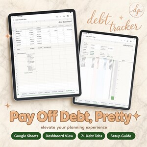 May include: Two tablets displaying a digital debt tracker spreadsheet. The left screen shows a debt dashboard with columns for creditors and balances. The right screen shows debt payments with dates and amounts. Text includes "debt tracker", "debt dashboard", "debt payments", and "Pay Off Debt, Pretty".