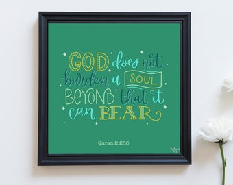 God Does Not Burden A Soul Beyond That It Can Bear, Hand-Lettered Art Print, Instant Download, Islamic Art, Quran Verse, Printable Wall Art