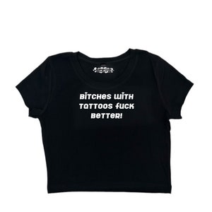 bitches-with-tattoos-fuck-better-y2k-crop-top-tee-shirt-etsy