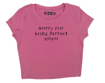 Sorry for being perfect xoxo baby tee crop top Y2K