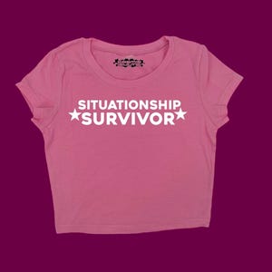 Situationship Survivor Y2K crop top baby tee shirt
