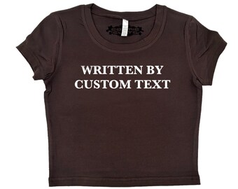 Written By Custom Y2K crop top tee shirt