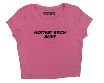 Y2K Hottest Bitch Alive baby tee crop top