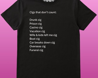 Cigs That Don't Count | Y2K Graphic | Weirdcore Shirt | Alt Shirt | Streetwear | Funny Gift | Funny Meme | Gift For Friend | Y2K Top