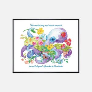 May include: A watercolor painting of a purple octopus with blue eyes surrounded by colorful flowers in pots. The text "We would sing and dance around in an Octopus's Garden in the shade" is written below the octopus.